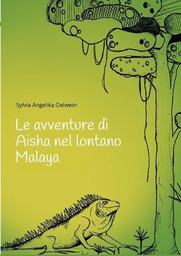 Le avventure di Aisha nel lontano Malaya