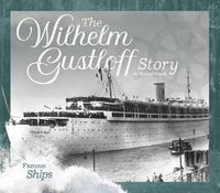 Cover image for The Wilhelm Gustloff Story