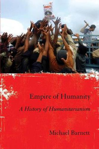 Cover image for Empire of Humanity: A History of Humanitarianism