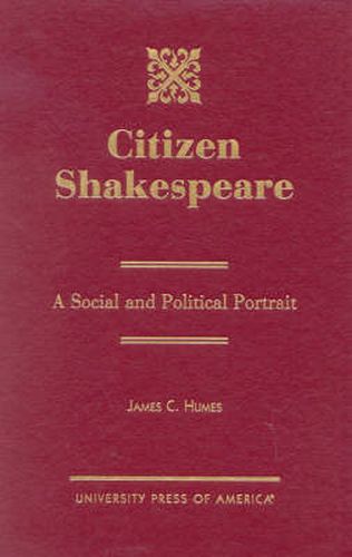 Citizen Shakespeare: A Social and Political Portrait