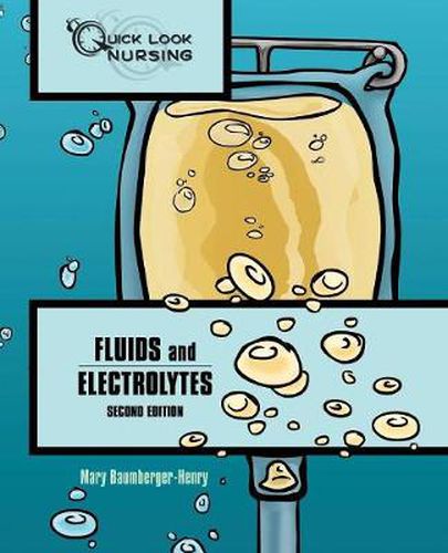 Cover image for Quick Look Nursing: Fluids And Electrolytes