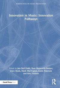 Cover image for Innovation in Music: Innovation Pathways