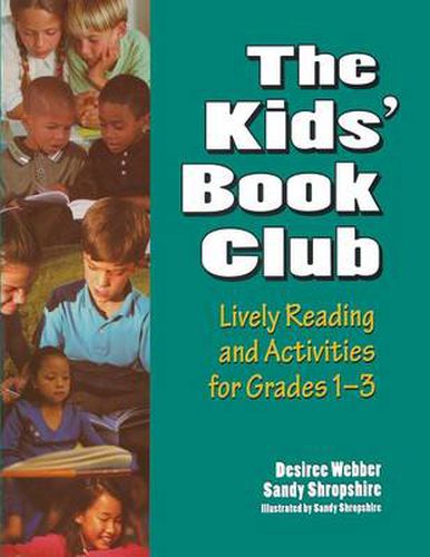 Cover image for The Kids' Book Club: Lively Reading and Activities for Grades 1-3