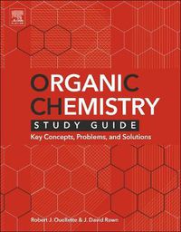 Cover image for Organic Chemistry Study Guide: Key Concepts, Problems, and Solutions