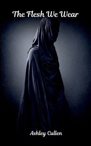 Cover image for The Flesh We Wear