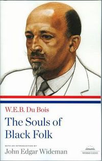 Cover image for The Souls of Black Folk: A Library of America Paperback Classic