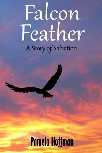 Cover image for Falcon Feather: A Story of Salvation