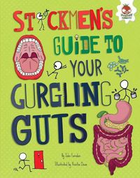 Cover image for Stickmen's Guide to Your Gurgling Guts