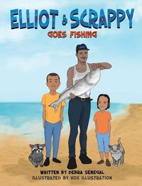 Cover image for Elliot & Scrappy Goes Fishing