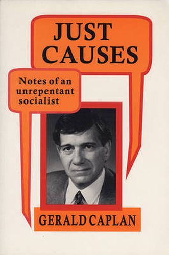 Just Causes: Notes of an Unrepentant Socialist