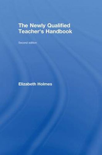 Cover image for The Newly Qualified Teacher's Handbook