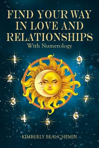 Cover image for Find Your Way in Love and Relationships with Numerology