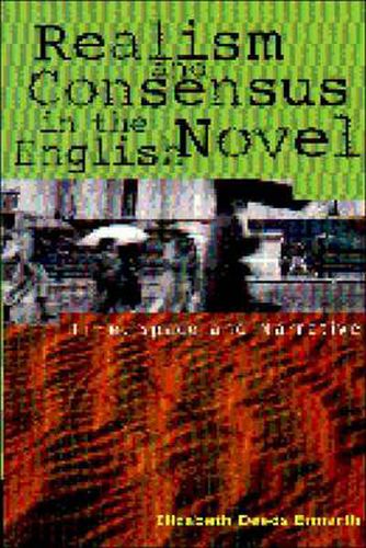 Cover image for Realism and Consensus in the English Novel: Time, Space and Narrative