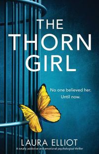 Cover image for The Thorn Girl: A totally addictive and emotional psychological thriller