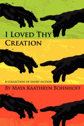 Cover image for I Loved Thy Creation