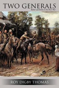 Cover image for Two Generals: Buller and Botha in the Boer War