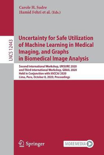 Uncertainty for Safe Utilization of Machine Learning in Medical Imaging, and Graphs in Biomedical Image Analysis