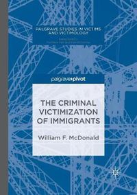 Cover image for The Criminal Victimization of Immigrants