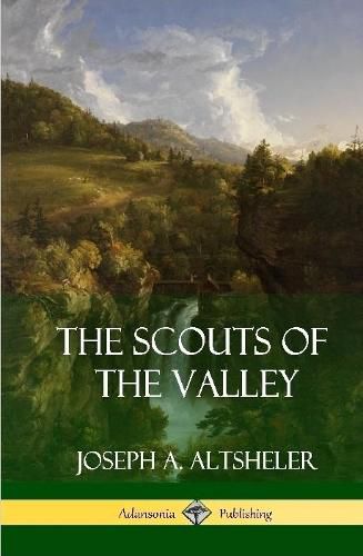 Cover image for The Scouts of the Valley (Hardcover)