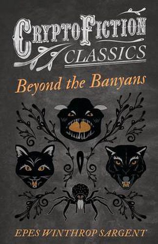 Beyond the Banyans (Cryptofiction Classics)