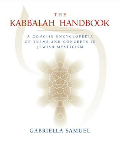 The Kabbalah Handbook: A Concise Encyclopedia of Terms and Concepts in Jewish Mysticism