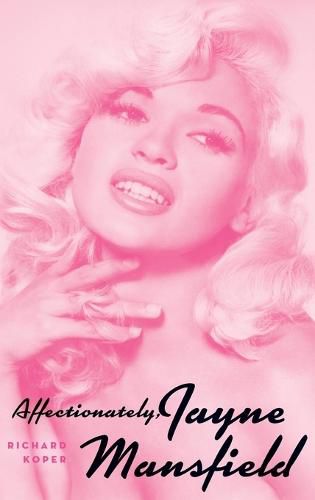 Cover image for Affectionately, Jayne Mansfield (hardback)