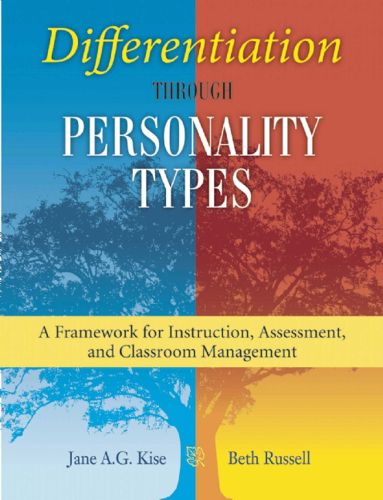 Cover image for Differentiation through Personality Types: A Framework for Instruction, Assessment, and Classroom Management