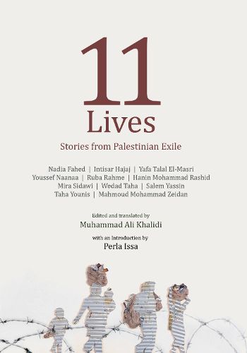 Cover image for Eleven Lives: Stories from Palestinian Exiles