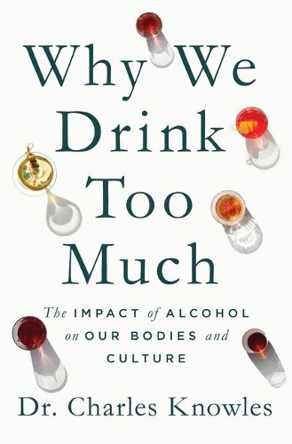 Cover image for Why We Drink Too Much