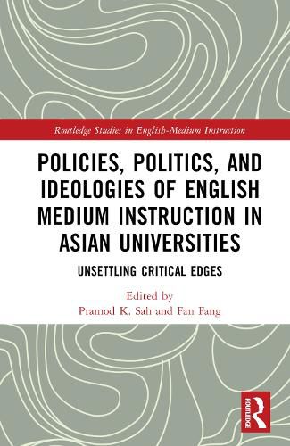 Cover image for Policies, Politics, and Ideologies of English-Medium Instruction in Asian Universities