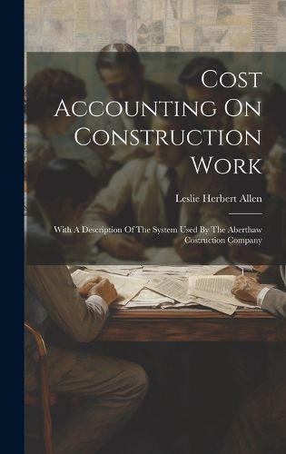 Cover image for Cost Accounting On Construction Work