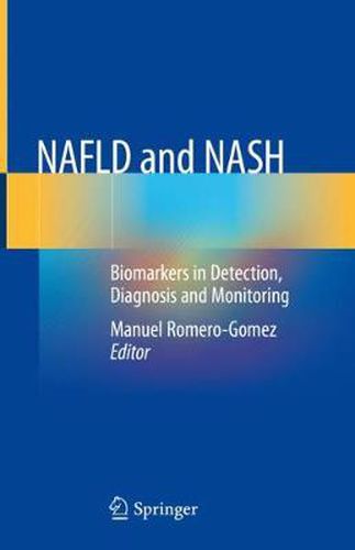 Cover image for NAFLD and NASH: Biomarkers in Detection, Diagnosis and Monitoring