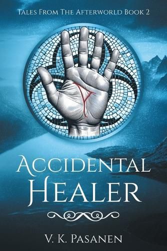 Cover image for Accidental Healer, Tales from the Afterworld Book 2