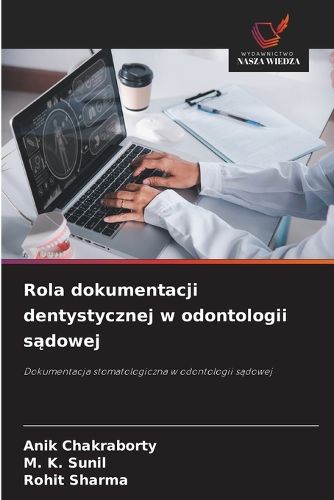 Cover image for Rola dokumentacji dentystycznej w odontologii sądowej