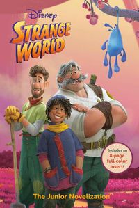 Cover image for Disney Strange World: The Junior Novelization