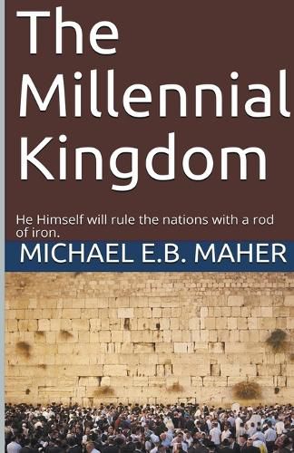 The Millennial Kingdom