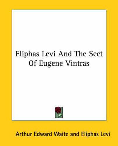 Eliphas Levi and the Sect of Eugene Vintras