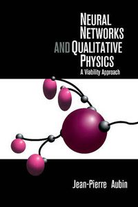 Cover image for Neural Networks and Qualitative Physics: A Viability Approach