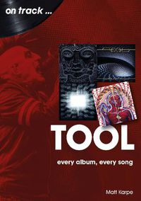 Cover image for Tool On Track: Every Album, Every Song