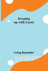 Cover image for Keeping up with Lizzie