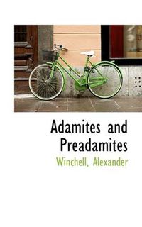 Cover image for Adamites and Preadamites