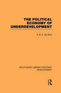 Cover image for The Political Economy of Underdevelopment