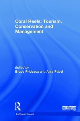 Cover image for Coral Reefs: Tourism, Conservation and Management