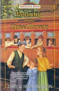 Cover image for Roundup of the Street Rovers: Introducing Charles Loring Brace