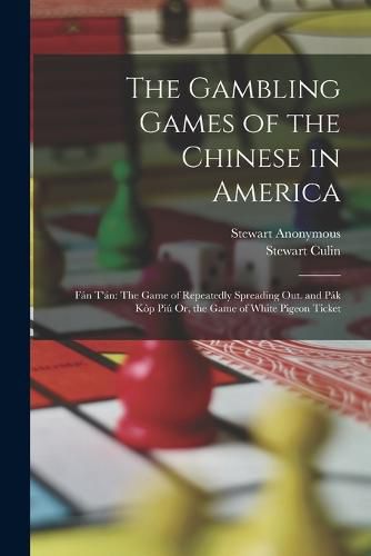 Cover image for The Gambling Games of the Chinese in America