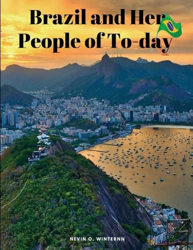 Cover image for Brazil and Her People of To-day