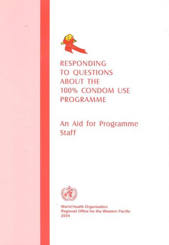 Responding to Questions About the 100 Per Cent Condom Use Programme: An Aid to Programme Staff