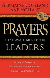 Cover image for Prayers That Avail Much For Leaders