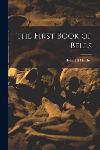 Cover image for The First Book of Bells