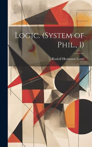 Cover image for Logic. (System of Phil., 1)